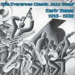 The Evergreen Classic Jazz Band. Early Recordings 1915-1932