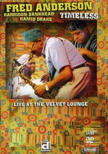 Fred Anderson. Timeless Live Velv.lounge (DVD) - DVD di Fred Anderson