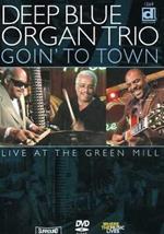Goin To Town. Live At The Green Mill (DVD)