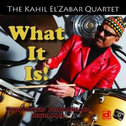 What it Is! - CD Audio di Kahil El'Zabar