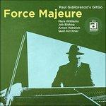 Force Majeure - CD Audio di Paul Giallorenzo's GitGo
