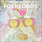Folklords - CD Audio di Jason Ajemian