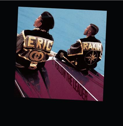 Eric B & Rakim - Follow The Leader - CD Audio di Rakim,Eric B