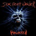 Haunted - Vinile LP di Six Feet Under