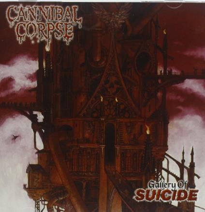 Gallery of Suicide - CD Audio di Cannibal Corpse