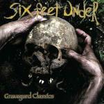 Graveyard Classics vol.1 - CD Audio di Six Feet Under