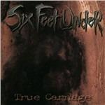 True Carnage - CD Audio di Six Feet Under