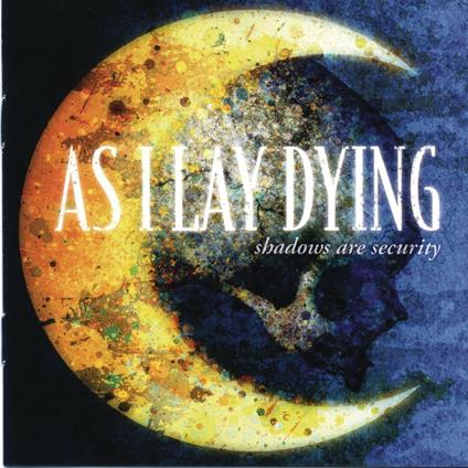 Shadows are Security - CD Audio di As I Lay Dying