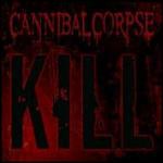 Kill - CD Audio di Cannibal Corpse