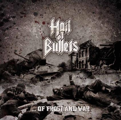 ...of Frost and War - CD Audio di Hail of Bullets