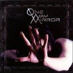 One Way Mirror - CD Audio di One Way Mirror