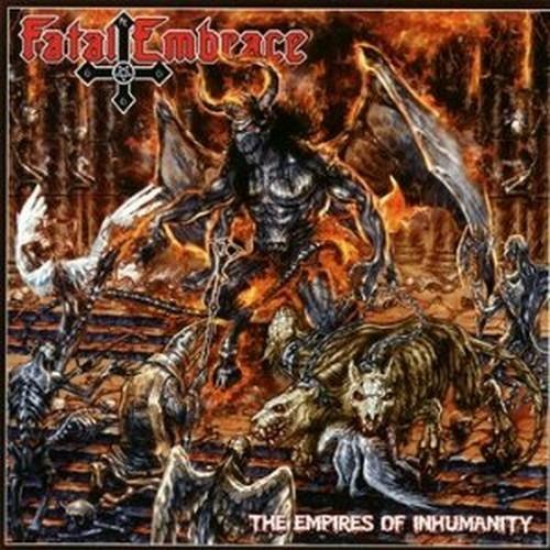 The Empires of Inhumanity - CD Audio di Fatal Embrace