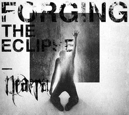 Forging the Eclipse - CD Audio di Neaera