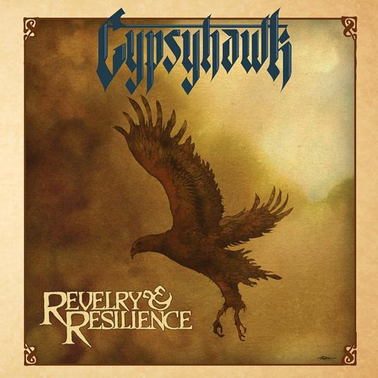 Revelry and Resilience - CD Audio di Gypsyhawk