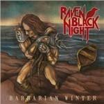 Barbarian Winter - CD Audio di Raven Black Night