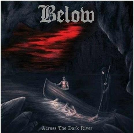 Across the Dark River - CD Audio di Below