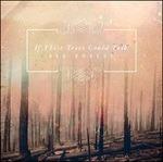Red Forest (Digipack) - CD Audio di If These Trees Could Talk