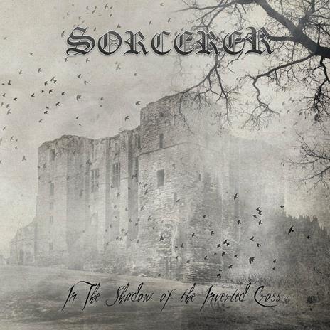 In the Shadow of the Inverted Cross - CD Audio di Sorcerer