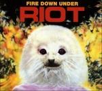 Fire Down Under (Digipack) - CD Audio di Riot