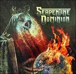 Serpentine Dominion - Vinile LP di Serpentine Dominion