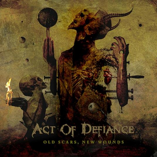 Old Scars, New Wounds - CD Audio di Act of Defiance