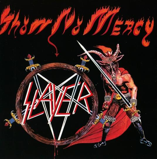 Show No Mercy - CD Audio di Slayer