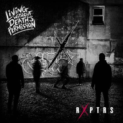 Living Without Death's Permission - Vinile LP di RXPTRS