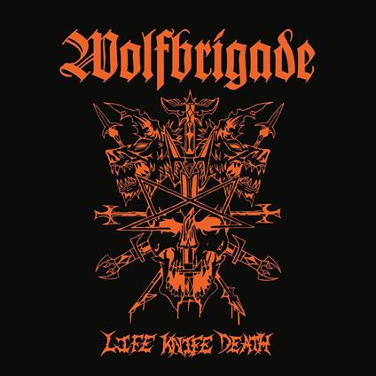 Life Knife Death (Splatter Vinyl) - Vinile LP di Wolfbrigade