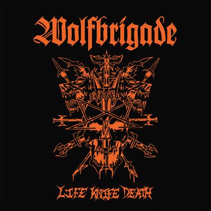 Life Knife Death - Vinile LP di Wolfbrigade