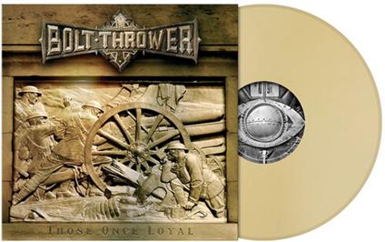 Those Once Loyal - Vinile LP di Bolt Thrower