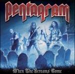 When the Screams Come - Vinile LP di Pentagram