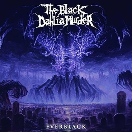 Everblack (Limited Edition + Poster) - Vinile LP di Black Dahlia Murder