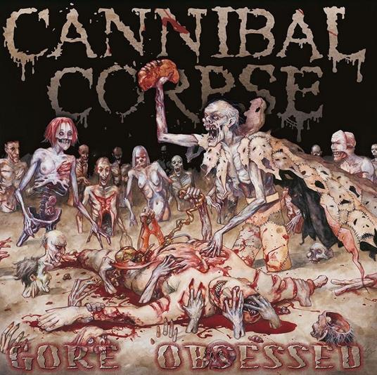 Gore Obsessed - Vinile LP di Cannibal Corpse