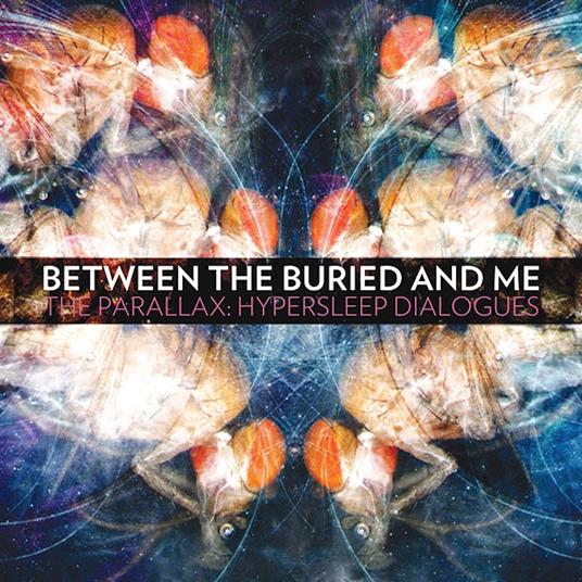 Parallax: Hypersleep Dialogs - Vinile LP di Between the Buried and Me