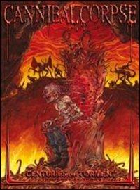 Cannibal Corpse. Centuries Of Torment (3 DVD) - DVD di Cannibal Corpse
