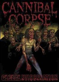 Cannibal Corpse. Global Evisceration (DVD) - DVD di Cannibal Corpse