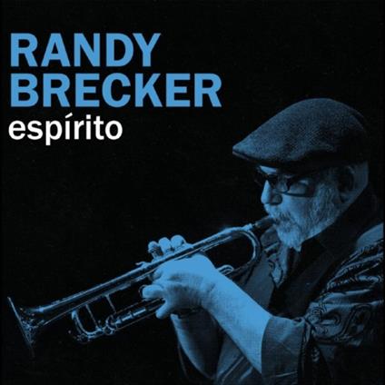 Espirito - CD Audio di Randy Brecker