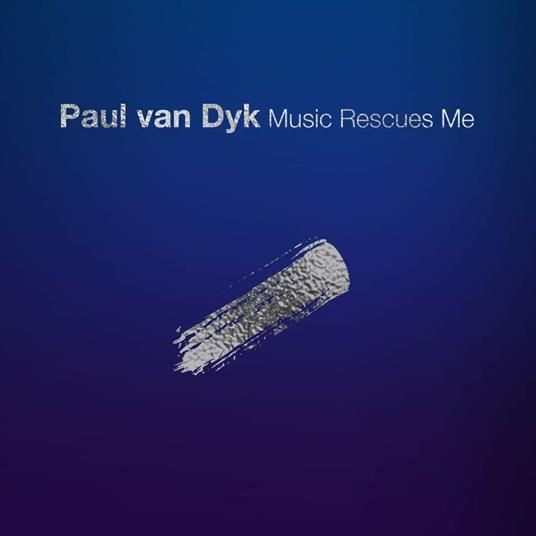 Music Rescues Me (Limited Edition) - CD Audio di Paul Van Dyk