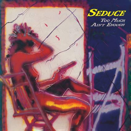 Too Much Ain't Enough - Vinile LP di Seduce