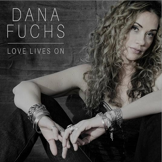 Love Lives on - CD Audio di Dana Fuchs