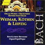 Organ Works Of Weimar Kothen & Leipzig