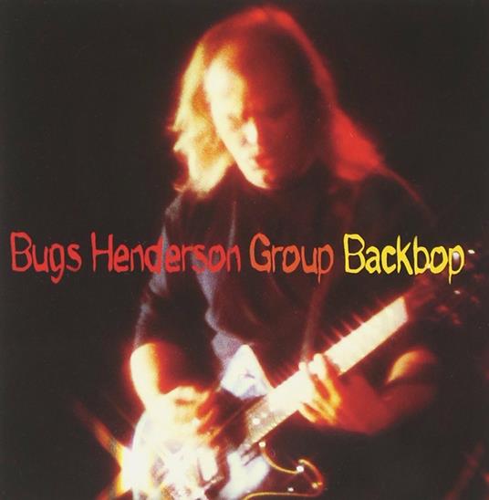 Backbop - CD Audio di Bugs Henderson