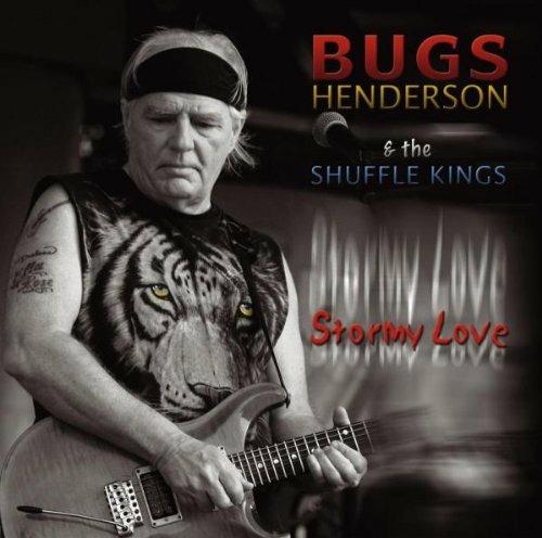 Stormy Love - CD Audio di Bugs Henderson,Shuffle Kings