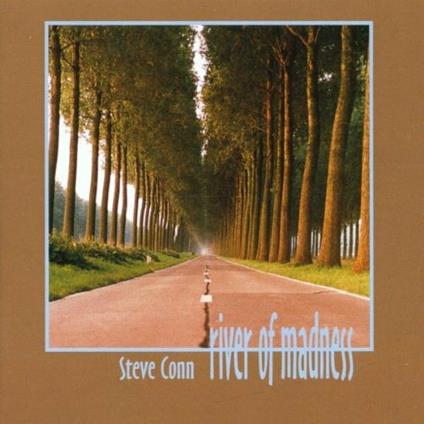 River of Madness - CD Audio di Steve Conn