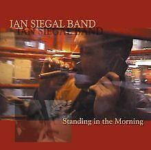 Standing In The Morning - CD Audio di Ian Siegal