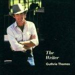 Writer - CD Audio di Guthrie Thomas