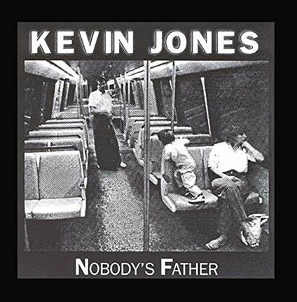 Nobody's Father - CD Audio di Kevin Jones