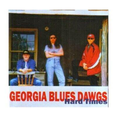 Hard Times - CD Audio di Georgia Blues Dawgs