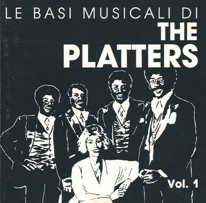 Le basi musicali dei Platters vol.1 - CD Audio di Platters