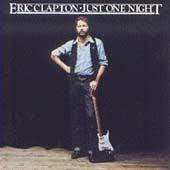 Just One Night - CD Audio di Eric Clapton